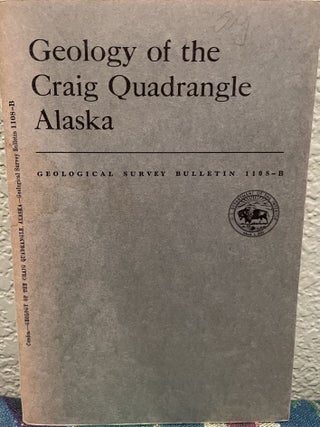 Item #19581 Geology of the Craig quadrangle, Alaska. W. H. Condon