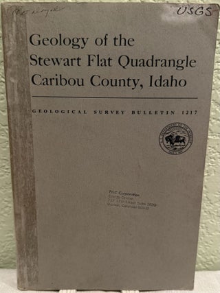 Item #19744 Geology of the Stewart Flat quadrangle, Caribou County, Idaho, Kathleen M. Montgomery