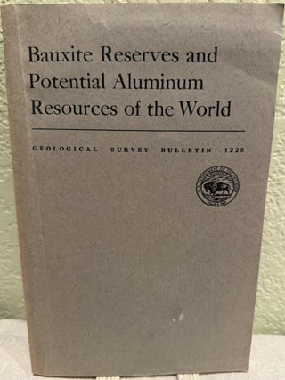 Item #19760 Bauxite reserves and potential aluminum resources of the world. Sam H. Patterson
