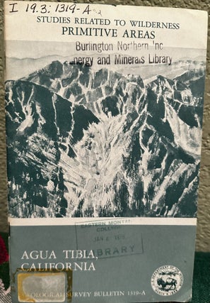 Item #19888 Mineral Resources of the Agua Tibia Primitive Area, California. W. P. Irwin