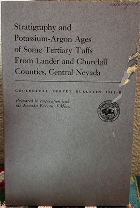 Item #19893 Stratigraphy and Potassium-Argon Ages of Some Tertiary Tuffs From Lander and...