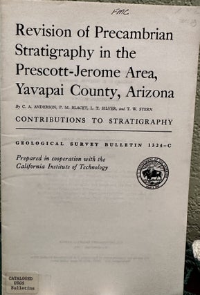 Item #19923 Revision of Precambrian Stratigraphy in the Prescott-Jerome Area, Yavapai County,...