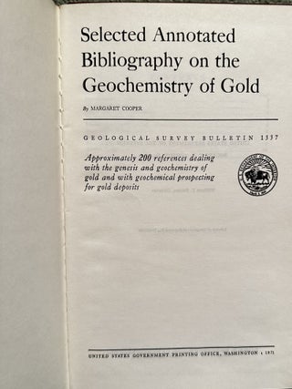 Selected Annotated Bibliography on the Geochemistry of Gold