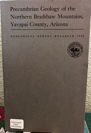 Item #19951 Precambrian geology of the northern Bradshaw Mountains, Yavapai County, Arizona....