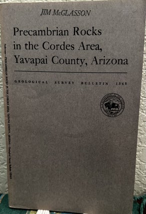 Item #19975 Precambrian rocks in the Cordes area, Yavapai County, Arizona, Charles Alfred Anderson