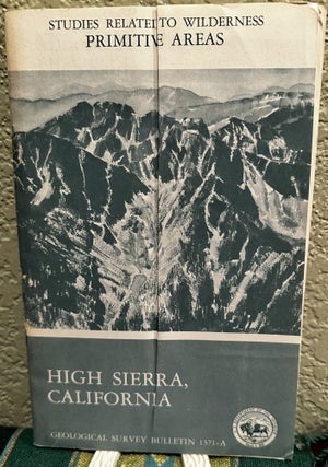 Item #19993 Mineral Resources of the High Sierras Primitive Area, California. J. G Moore, L. Y.,...