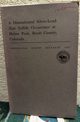 Item #20009 A disseminated silver-lead-zinc sulfide occurrence at Hahns Peak, Routt County,...