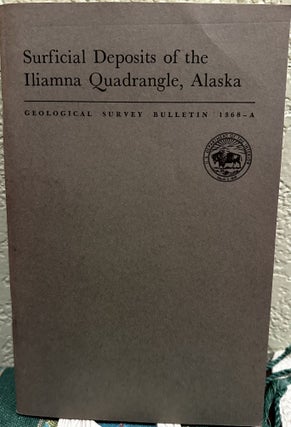 Item #20011 Surficial deposits of the Iliamna quadrangle, Alaska, Geology of the Iliamna...