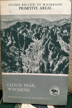 Item #20022 Mineral Resources of the Cloud Peak Primitive Area, Wyoming Studies Related to...