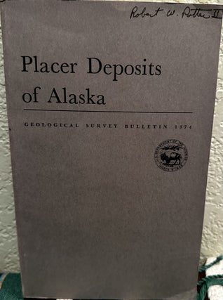 Item #20026 Placer deposits of Alaska. Edward Huntington Cobb