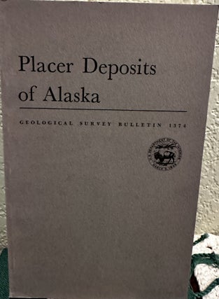 Item #20027 Placer deposits of Alaska. Edward Huntington Cobb