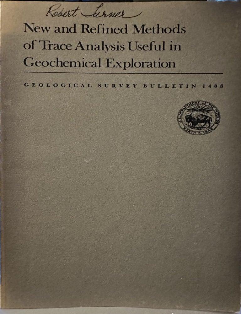 Item #20090 New and Refined Methods of Trace Analysis Useful in Geochemical Exploration. F. N Ward.