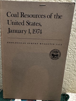 Item #20096 Coal Resources of the United States, January 1, 1974. U S. Department of the Interior