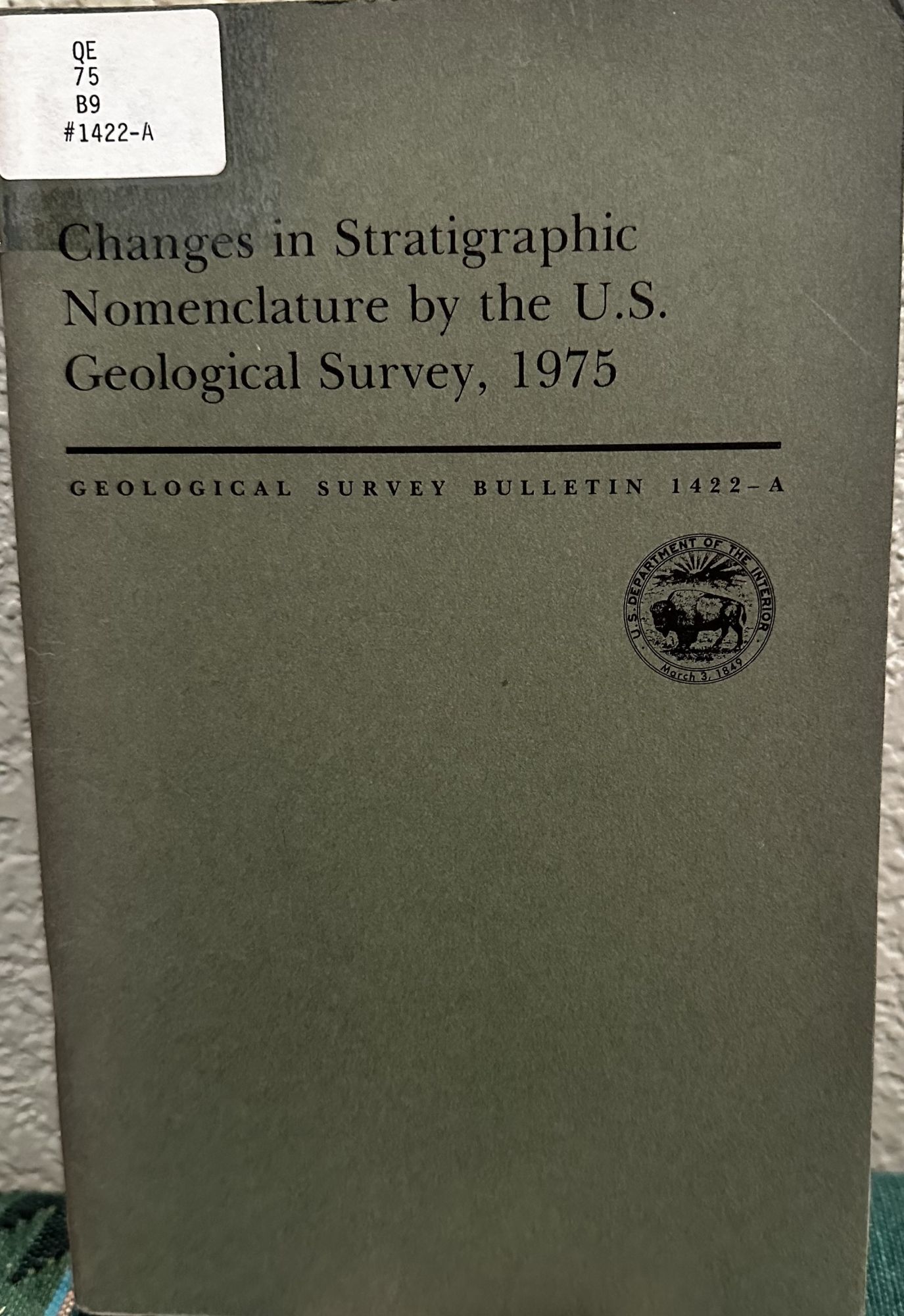 CHANGES IN STRATIGRAPHIC NOMENCLATURE BY THE U.S. GEOLOGICAL SURVEY,1975. G. V Cohee.