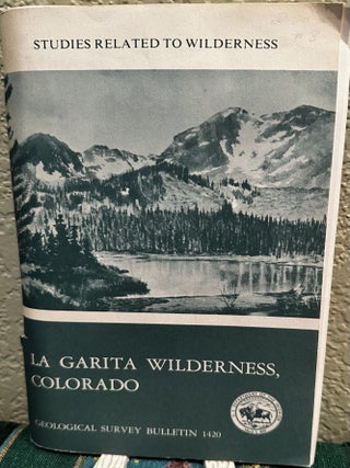 Item #20116 Mineral resources of the La Garita Wilderness, San Juan Mountains, southwestern...