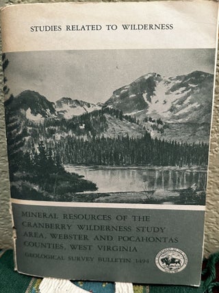 Item #20168 Mineral Resources of the Cranberry Wilderness Study Area, Webster and Pocahontas....