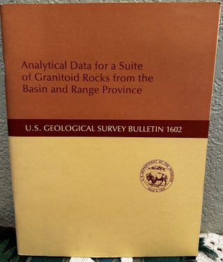 Item #20233 Analytical Data for a Suite of Granitoid Rocks from the Basin and Range Province, 1...