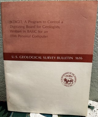 Item #20240 Jkdigit, a Program to Control a Digitizing Board for Geologists, Written in Basic for...