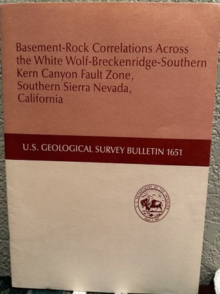 Item #20257 Basement-Rock Correlations Across the White Wolf-Breckenridge-Southern Kern Canyon...