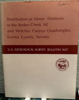 Item #20259 Distribution of minor elements in the Rodeo Creek NE and Welches Canyon quadrangles,...