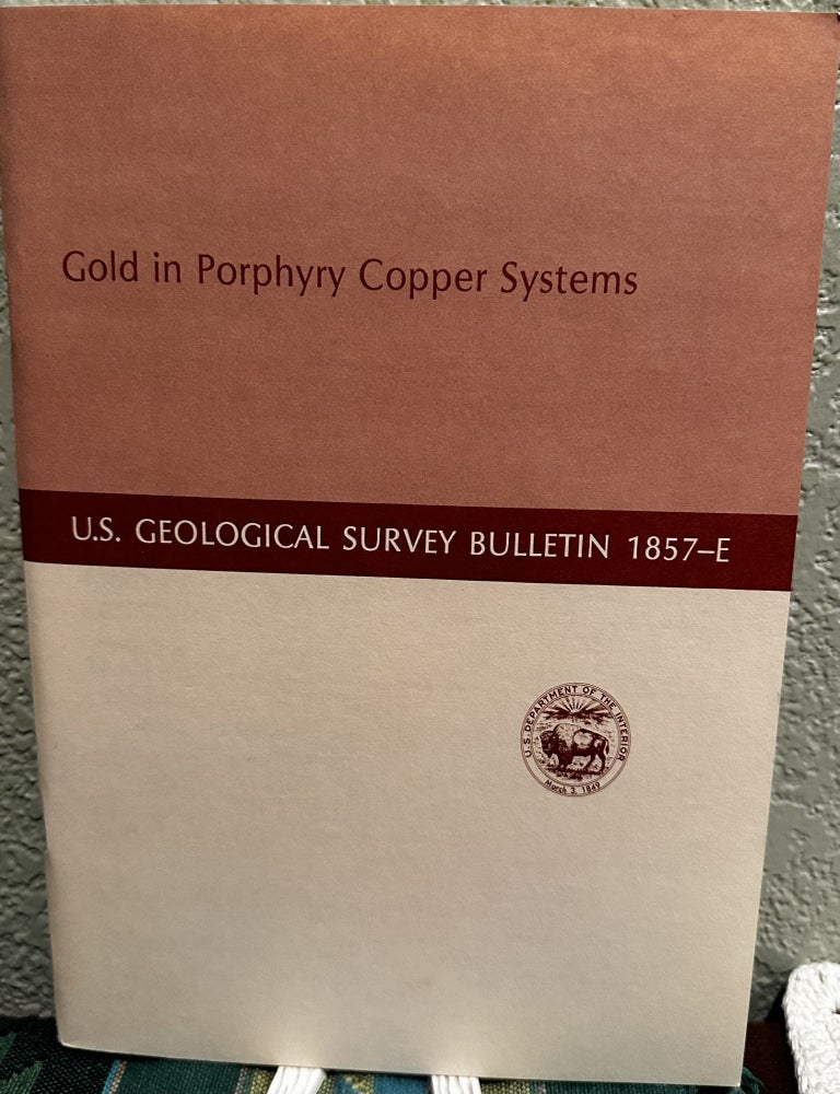 Item #20261 Gold in Porphyry Copper Systems. E. W Tooker.