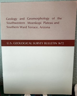 Item #20273 Geology and geomorphology of the southwestern Moenkopi Plateau and southern Ward...