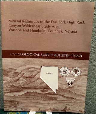 Item #20293 Mineral Resources of the East Fork High Rock Canyon Wilderness Study Area, Washoe and...