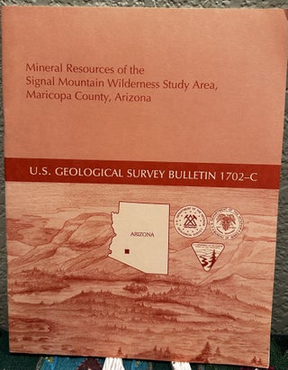 Item #20307 Mineral Resources of the Signal Mountain Wilderness Study Area, Maricopa County,...