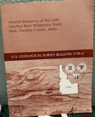 Item #20321 Mineral Resources of the Little Owyhee River Wilderness Study Area, Owyhee County,...