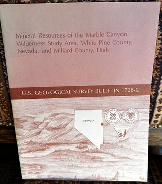 Item #20378 Mineral resources of the Marble Canyon Wilderness Study Area, White Pine County,...