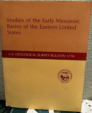 Item #20459 STUDIES OF THE EARLY MESOZOIC BASINS OF THE EASTERN UNITED STATES. Albert J....