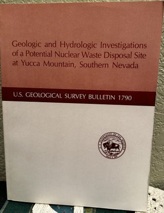 Item #20477 Geologic and Hydrologic Investigations of a Potential Nuclear Waste Disposal Site At...
