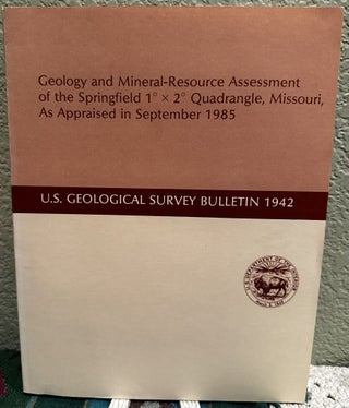 Item #20529 Geology and Mineral Resource Assessment of the Springfield 1 Deg X 2 Deg Quadrangle,...