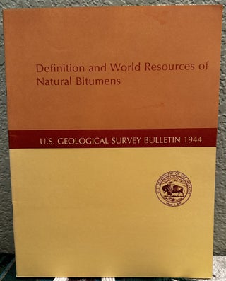Item #20531 Definition and world resources of natural bitumens. R. F. Meyer, Wallace De Witt, Jr