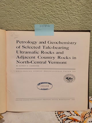 Petrology And Geochemistry Of Selected Talc-bearing Ultramafic Rocks And Adjacent Country Rocks In North-Central Vermont