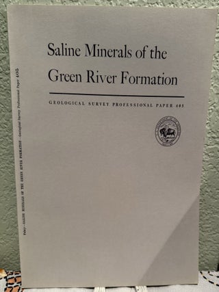 Item #20867 Saline Minerals of the Green River Formation with a Section on X-Ray Powder Data from...