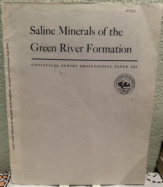 Item #20893 Saline Minerals of the Green River Formation with a Section on X-Ray Powder Data from...