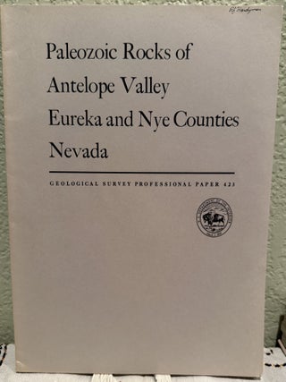 Item #20913 Paleozoic rocks of Antelope Valley, Eureka and Nye Counties, Nevada. Charles Warren...