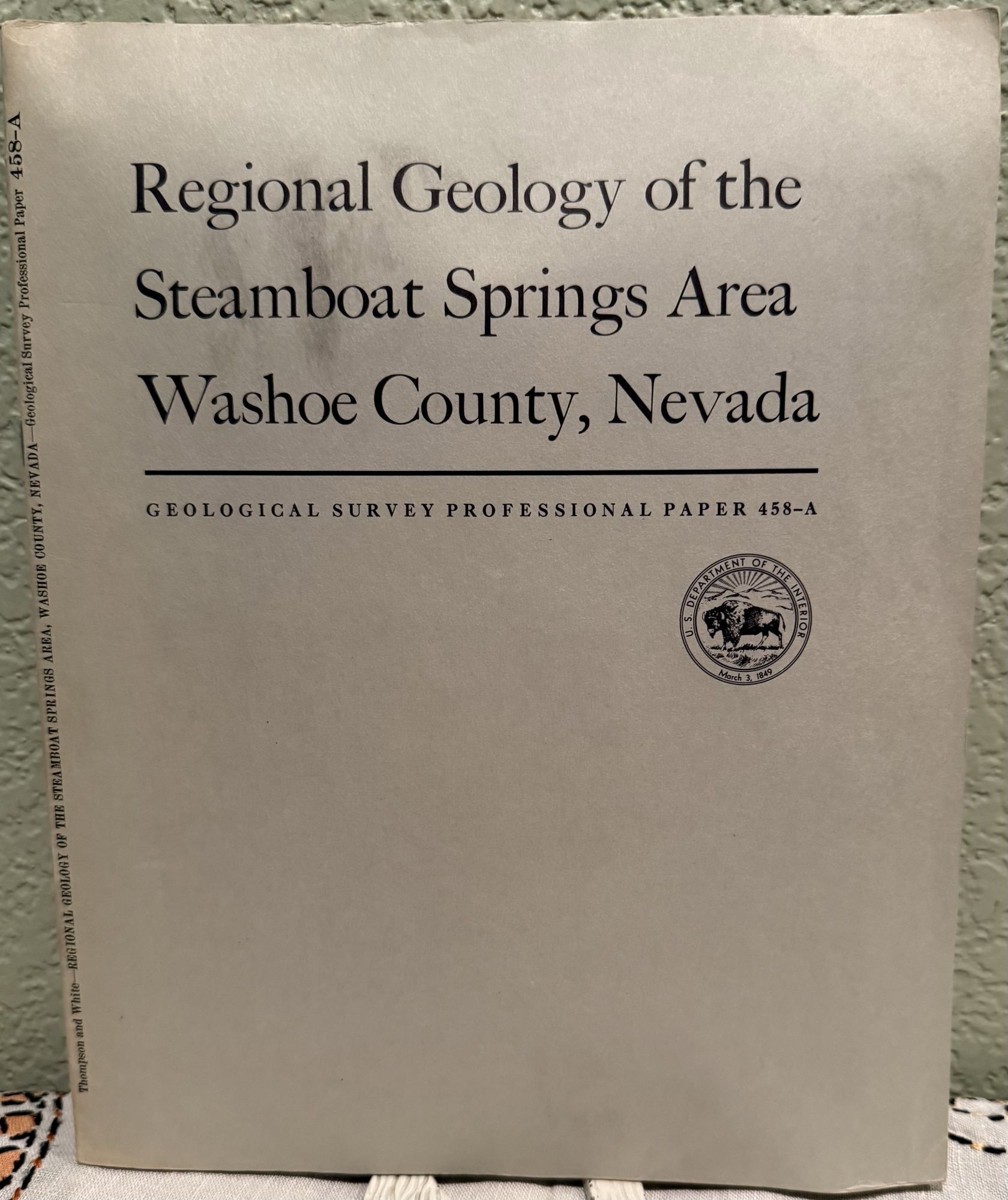 Regional geology of the Steamboat Springs area, Washoe County, Nevada, Geology and Geochemistry. George A. Thompson.