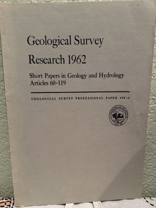 Item #21009 Geological Survey Research 1962 Short Papers in Geology and Hydrology; Articles...