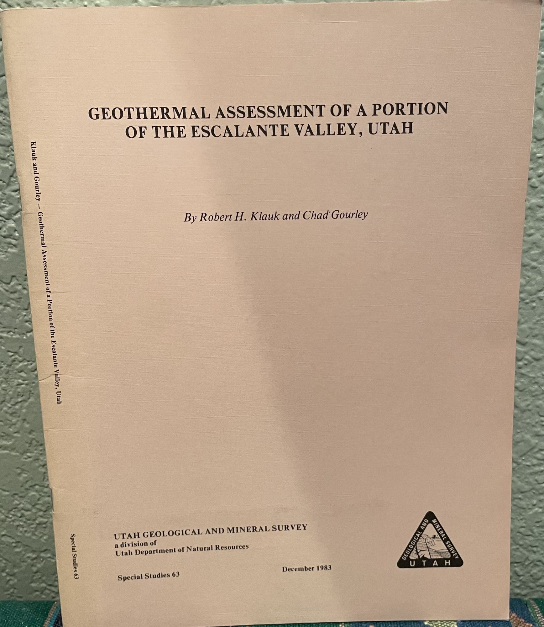 Geothermal assessment of a portion of the Escalante Valley, Utah. Robert H. Klauk.