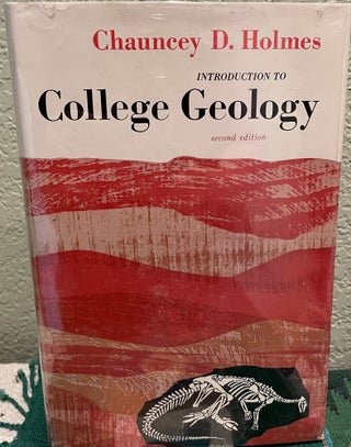 Item #22159 Introduction to College Geology. Chauncey D. Holmes