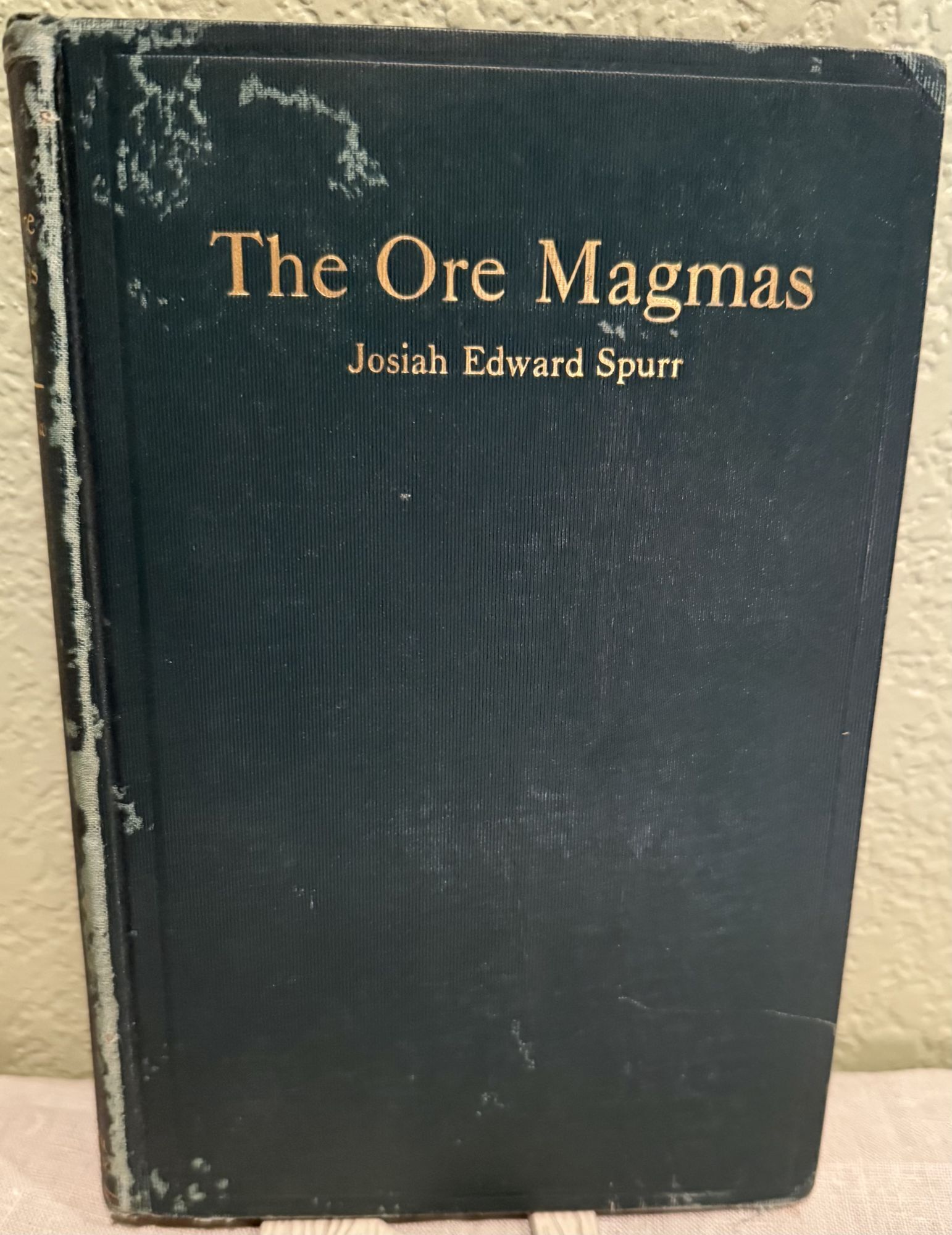 THE ORE MAGMAS VOLUME TWO. Josiah Edward Spurr.