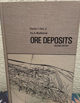 Item #22582 Ore Deposits, 2nd Edition. Charles F. Park, Jr., Roy A. MacDiarmid