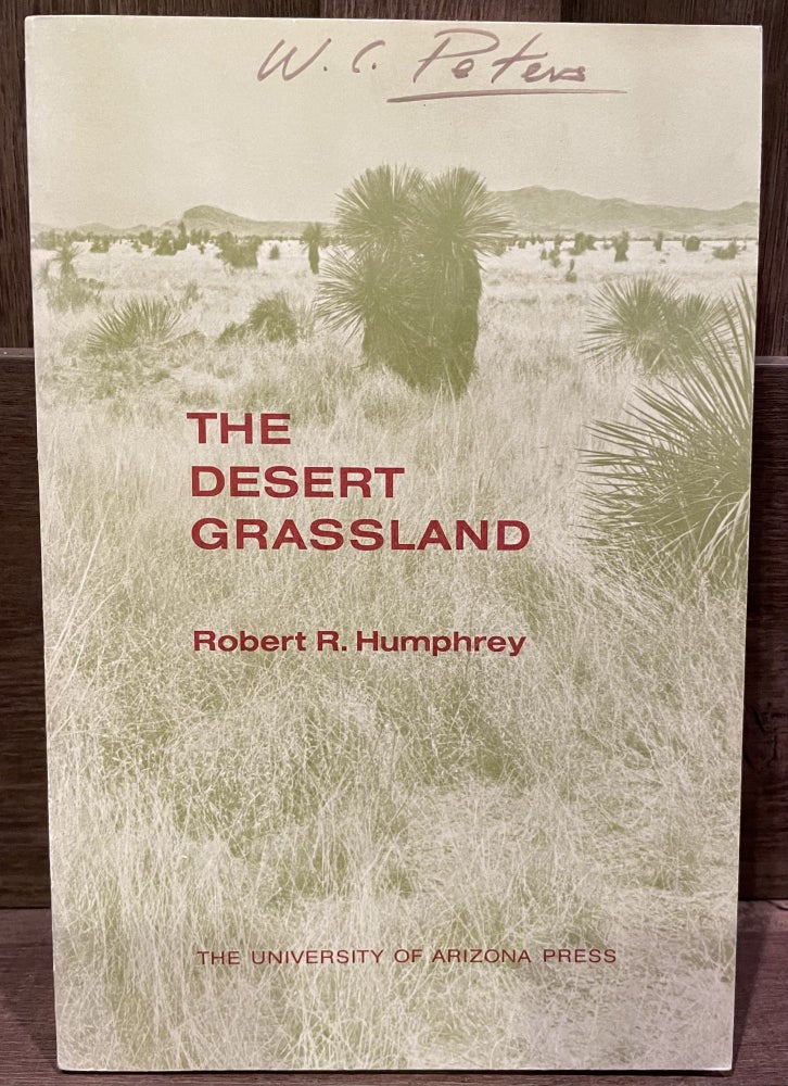 Item #23799 The Desert Grassland. Robert R. Humphrey.