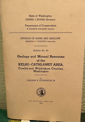 Item #24773 Geology and Mineral Resources of the Kelso-Cathlamet Area Cowlitz and Wahkiakum...