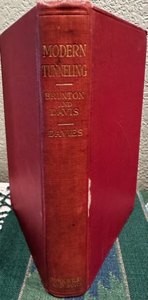 Item #25117 Modern Tunneling. David W. Brunton, J. Vipond, Davies, John A., Davis