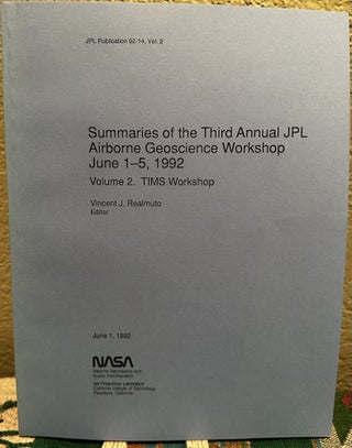 Item #25152 Summaries of the Third Annual Jpl Airborne Geoscience Workshop, June 1-5, 1992,...