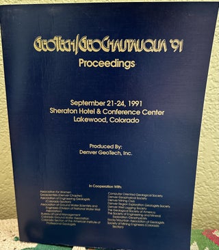 Item #25154 Denver Geotech/geochautauqua, '91 Proceedings. Clark A Roberts, Ed