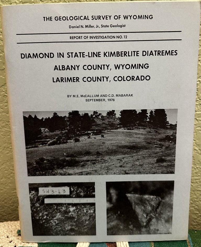 Item #25179 Diamond in State-Line Kimberlite Diatremes Albany County Wyoming Larimer County Colorado. M. e. mccallum, c. d. marabak.